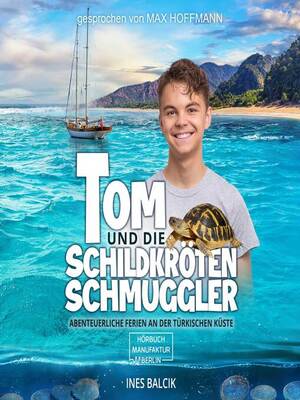 cover image of Tom und die Schildkrötenschmuggler--Abenteuerliche Ferien an der türkischen Küste